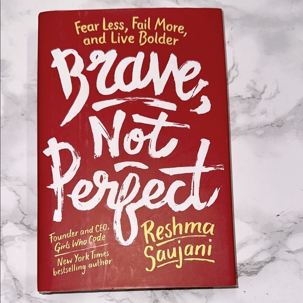 Brave, Not Perfect Book by Reshma Saujani